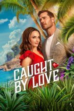 Caught by Love (2026)
