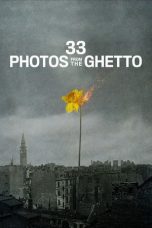 33 Photos from the Ghetto (2025)